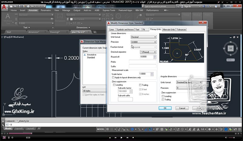 آموزش اتوکد 2017 ( Autocad 2017 ) نقشه کشی دو بعدی ( درس بیست و سوم ) &ndash; آشنایی با تنظیمات اندازه گذاری ( Dimension Style ) و معرفی انواع پارامتر های کاربردی مدیریت اجزای اندازه گذاری - مدرس : استاد سعید فدایی ( تیچرمن ) گروه آموزشی پادشاه گرافیست ها-1